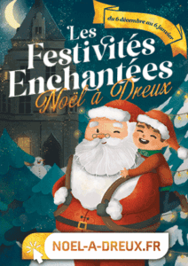 Les festivités enchantées à Dreux Du 6/12/2024 au 5/1/2025